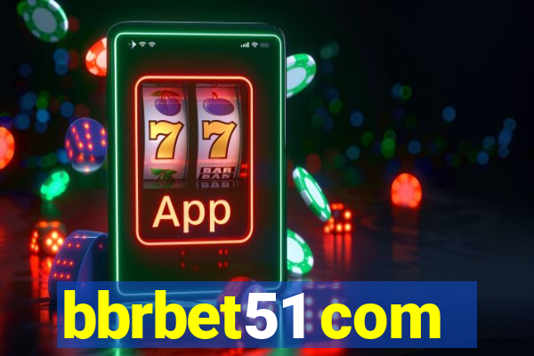 bbrbet51 com